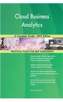 Cloud Business Analytics A Complete Guide - 2019 Edition
