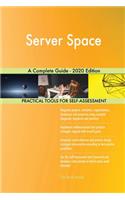 Server Space A Complete Guide - 2020 Edition