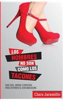 Hombres no son como los tacones