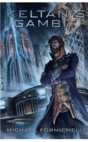 Keltan's Gambit: Chronicles of the Orion Spur Book 2