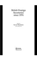 British Foreign Secretaries Since 1974