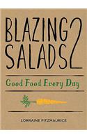 Blazing Salads 2