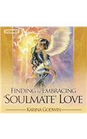 Finding & Embracing Soulmate Love