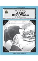 A Guide for Using a Year Down Yonder in the Classroom: (Literature Units)