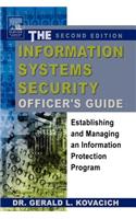 The Information Systems Security Officer's Guide: Establishing and Managing an Information Protection Program: Establishing and Managing an Information Protection Program