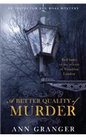 A Better Quality of Murder