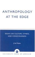 Anthropology at the Edge