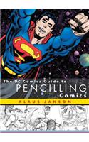 The DC Comics Guide to Pencilling Comics