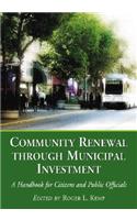 Community Renewal through Municipal Investment