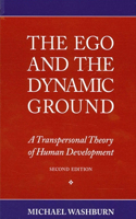 Ego and the Dynamic Ground
