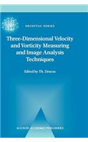 Three-Dimensional Velocity and Vorticity Measuring and Image Analysis Techniques