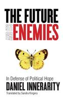 The Future and Its Enemies