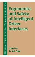 Ergonomics and Safety of Intelligent Driver Interfaces