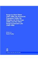 Songs by Henri Reber (1807-1880), Six Romances Populaires (1849), Six Melodies de Victor Hugo (1855), and Five Other Songs by Edouard Lalo (1823-1892)