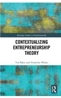 Contextualizing Entrepreneurship Theory