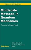 Multiscale Methods in Quantum Mechanics