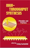 High-Throughput Synthesis