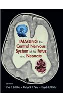 Imaging the Central Nervous System of the Fetus and Neonate