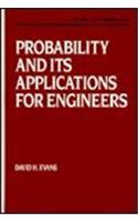 Probability and its Applications for Engineers: (Quality and Reliability)
