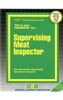 Supervising Meat Inspector: Passbooks Study Guide