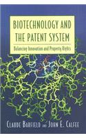 Biotechnology and the Patent System