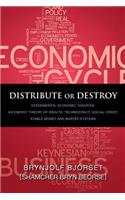 Distribute or Destroy