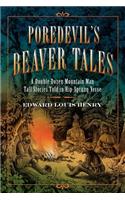 Poredevil's Beaver Tales