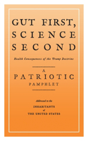 Gut First, Science Second