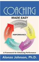 Coaching Made Easy: A Framework for Enhancing Performance