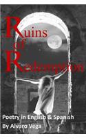 Ruins of Redemption Poetry in English and Spanish