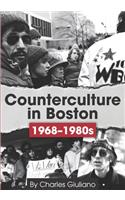 Counterculture in Boston 1968-1980s