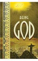 Being God, Book Three