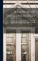 Manual of Injurious Insects