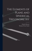 Elements of Plane and Spherical Trigonometry