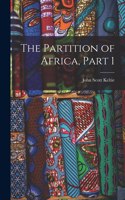Partition of Africa, Part 1