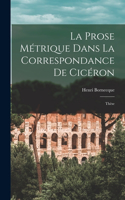 Prose Métrique Dans La Correspondance De Cicéron