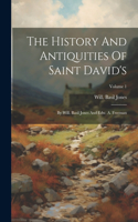 History And Antiquities Of Saint David's