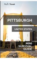 Pittsburgh Mini Survival Guide