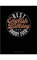 Best English Bulldog Daddy Ever