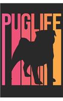 Pug Notebook 'Puglife' - Gift for Pug Lovers - Pug Journal: Medium College-Ruled Journey Diary, 110 page, Lined, 6x9 (15.2 x 22.9 cm)