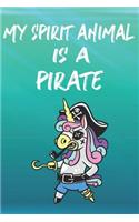My Spirit Animal Is A Pirate