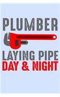 Plumber Laying Pipe Day and Night