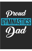 Gymnastics Notebook - Proud Gymnastics Dad Gymnast Dad Support - Gymnastics Journal