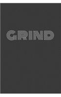 Grind