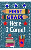 First Grade Here I Come!