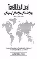 Travel Like a Local - Map of Ho Chi Minh City (Black and White Edition)