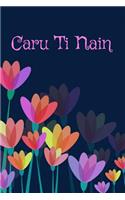 Caru Ti Nain