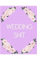 Wedding Shit