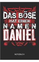 Das Böse hat einen Namen - Daniel - Notizbuch