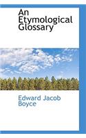 An Etymological Glossary